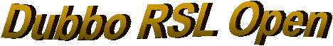 Dubbo RSL Open